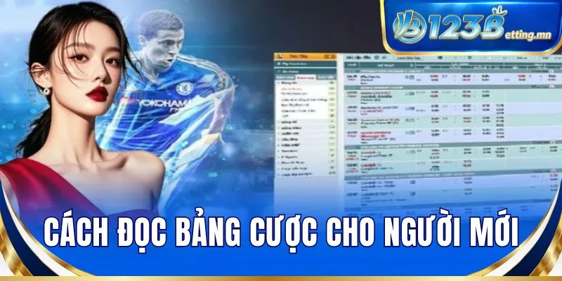 Cách đọc bảng cược cho người mới