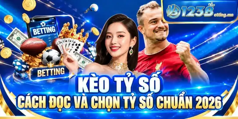Kèo Tỷ Số