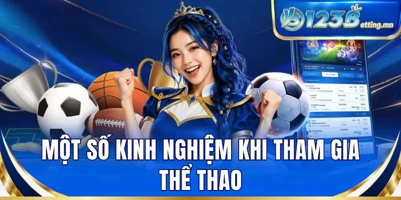 Một số kinh nghiệm khi tham gia thể thao